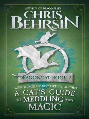 cover image of A Cat's Guide to Meddling with Magic